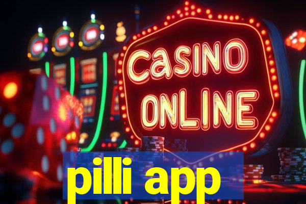 pilli app